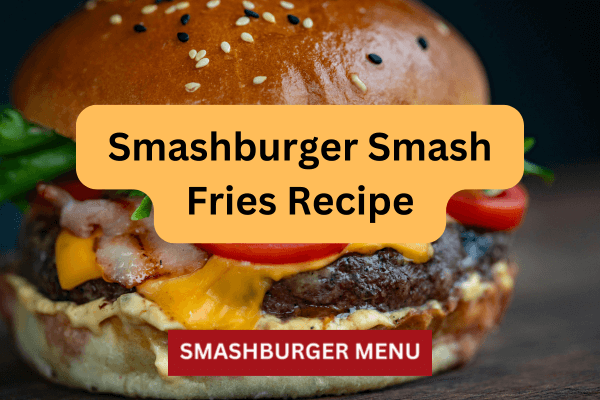 Smashburger Smash Fries Recipe